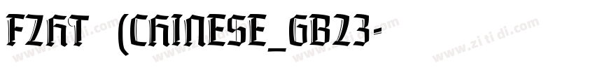 FZHT 常规(CHINESE_GB23字体转换